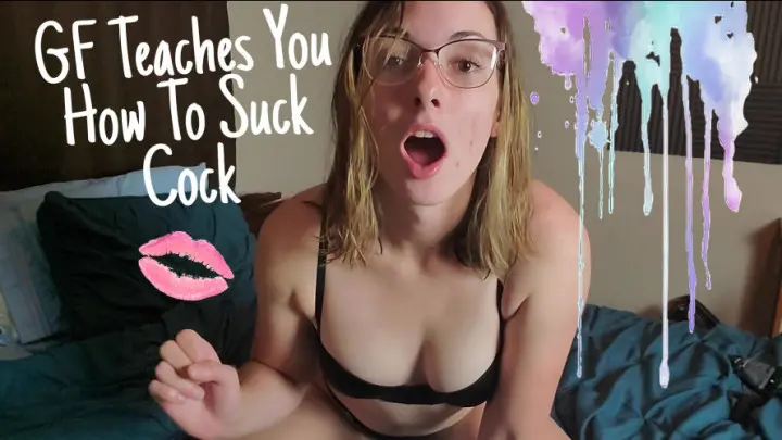 Poster: GF Teaches You How To Suck Cock